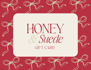 Honey & Suede Gift Card